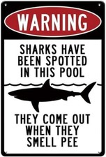 Funny Warning Pool Sign-Sharks Have Been Spotted in This Pool, Outdoor Pool Deco