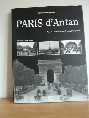 Paris vergangener Zeiten * Paris durch alte Postkarte * J. Bourgeoisat