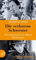 Die Verlorene Schwester - Elfriede Und Erich Maria Remarque | Buch | 97837466390