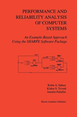 Robin A. Sahner (u. a.) | Performance and Reliability Analysis of Computer...