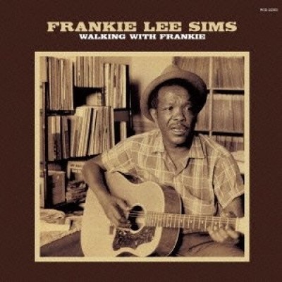 Walking With Frankie [ORIGINAL RECORDINGS REMASTERED] by Framnkie Lee Sims