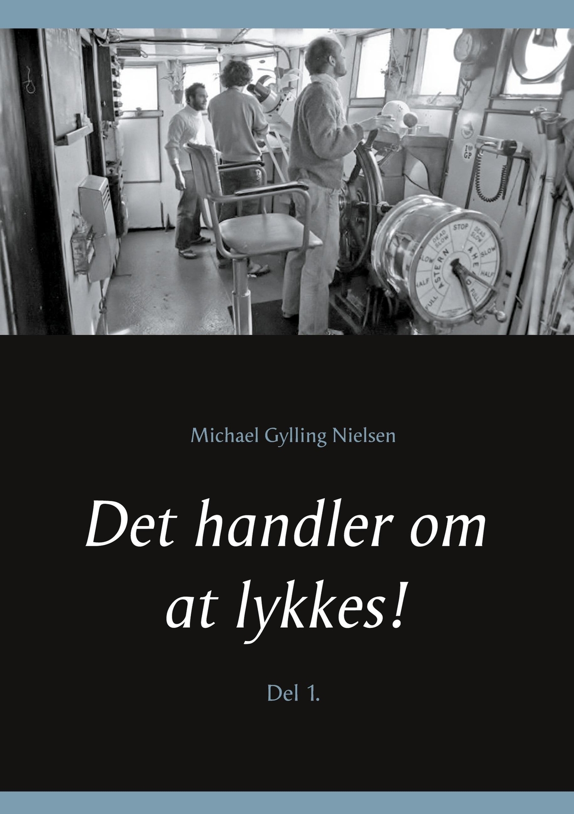 Thumbnail - Michael Gylling Nielsen / Det Handler Om At Lykkes9788743028154