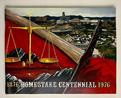 1976 Homestake Mining Centennial Gold Rush Mine Industry S Dakota Vintage Book