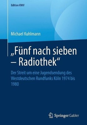 Fnf nach sieben Radiothek: Der Streit um eine Jugendsendung des Westdeutschen Ru