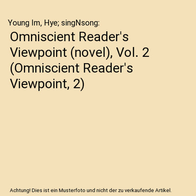 Omniscient Reader's Viewpoint [novel], Vol. 2 [Omniscient Reader's Viewpoint, 2]