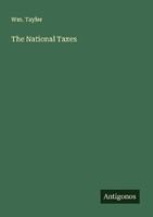 The National Taxes Wm. Tayler
