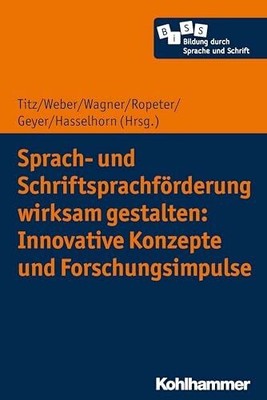 Sprach- und Schriftsprachförderung wirksam gestalten: Buch W. Kohlhammer GmbH
