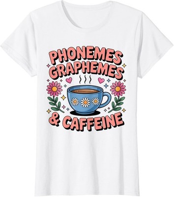 Phonemes Graphemes and Caffeine Reading Humor Ladies' Crewneck T-Shirt