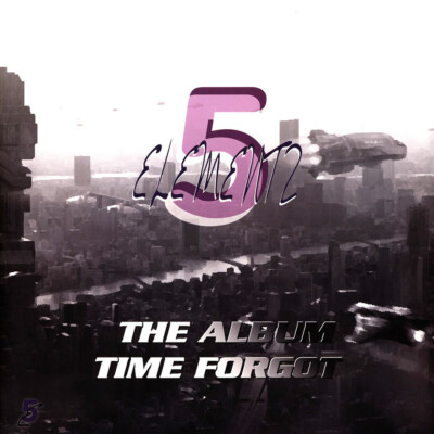 5 Elementz - The Album Time Forgot Black Vinyl Edition (1998 - EU