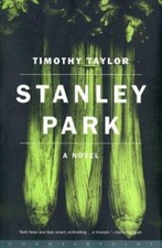 Stanley Park by Timothy L Taylor Hardcover New