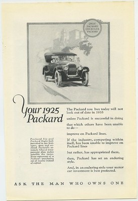 Packard 6 & 8 Will Never Look Out of Date 1925 Vintage Ad Packard 