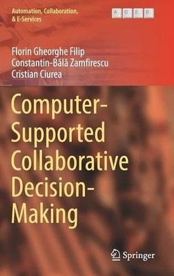 Computer-Supported Collaborative Decision-Making - 9783319472195