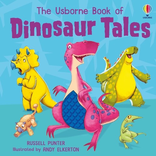 Dinosaur Tales by Russell Punter, Andy Elkerton - 9781805312154