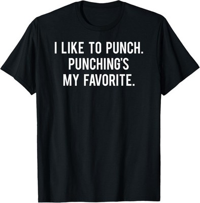 I Like To Punch Funny Love Boxing Saying Gym Training Boxer T-Shirt