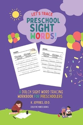 Let's Trace Preschool Sight Words!: A Dolch Word Tracing Workbook for Preschoole