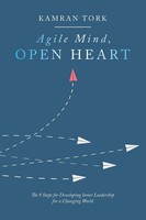 Agile Mind, Open Heart Kamran Tork Taschenbuch Kartoniert / Broschiert Englisch