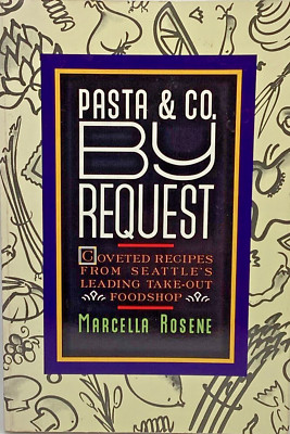 Pasta and Co. By Request Paperback   January 22, 2002 by Marcella Rosene
