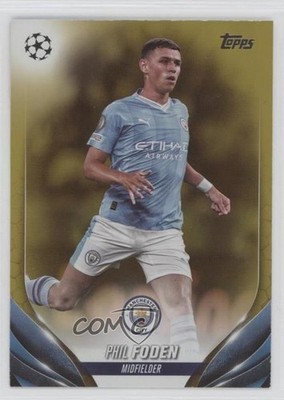2023-24 Topps UEFA Club Competitions Gold Foil 48/50 Phil Foden #84 14tf