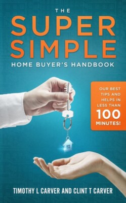 Carver - Super Simple Home Buyer's Handbook  Our Best Tips and Helps i - X555z