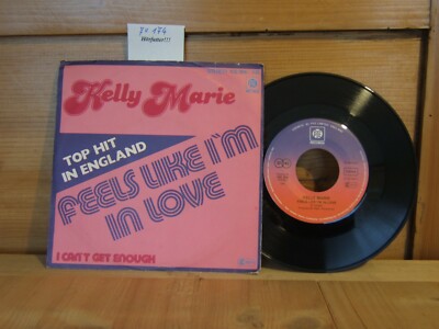 7'' Single, Kelly Marie: Feels like I'm in love / I can't get enough