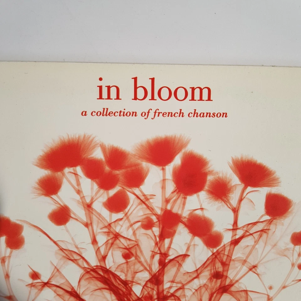 In Bloom Collection Of French Chanson Sansverino Paris Combo Alexis HK 2002 CD - Image 2 of 4