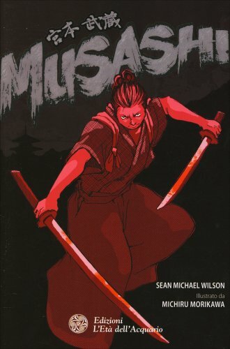 Libri Wilson Sean Michael - Musashi - Immagine 3