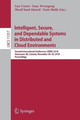 Intelligent, Secure, and Dependable Systems in Distributed and Cloud Environment