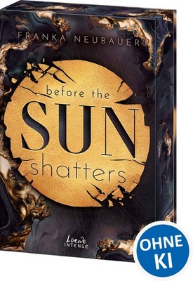 Before the Sun Shatters (Scandalous Secrets, Band 1) Prickelnde Bodyguard-Rom...