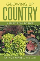 Arthur Ferell Wilson | Growing Up Country | Taschenbuch | Englisch (2016)
