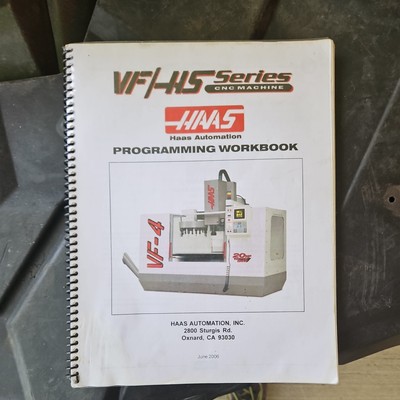 HAAS VF/HS Series Programming Workbook. June 2006.  Excellent.