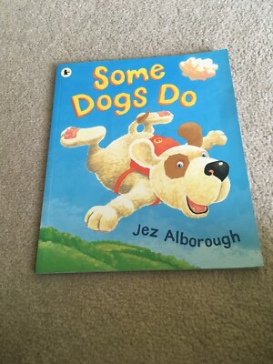 Some Dogs Do von Jez Alborough, Taschenbuch Buch