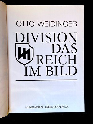 Otto Weidinger - Division Das Reich im Bild - Munin 1983 - ww2 Germany