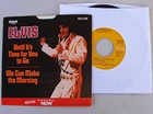 Elvis We can make the morning/ Until it's time 45rpm picture sleeve used