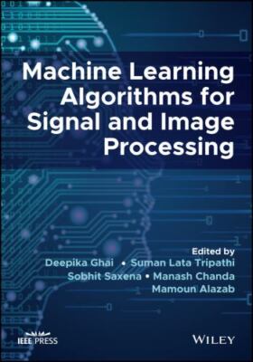Machine Learning Algorithms for Signal and Image Processing, Hardcover by Tri...