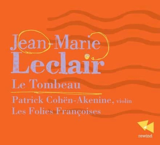 Жан-Мари Леклер Jean-Marie Leclair: Альбом Le Tombeau (CD)