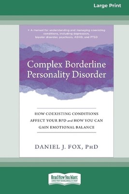 Complex Borderline Personality Disorder: How Coexisting Conditions Affect Your B