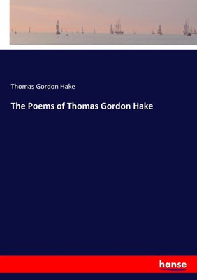 Thomas Gordon Hake | The Poems of Thomas Gordon Hake | Taschenbuch | Englisch