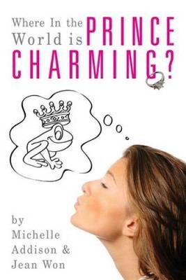 Where in the World Is Prince Charming?: Cinderella's Guide to Finding Mr.
