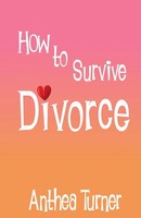 Anthea Turner | How To Survive Divorce | Taschenbuch | Englisch (2017)