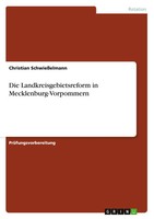 Christian SchwießElmann | Die Landkreisgebietsreform In Mecklenburg-Vorpommern