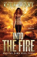 Into The Fire | A Survival Thriller | Kyla Stone | Taschenbuch | Englisch | 2025