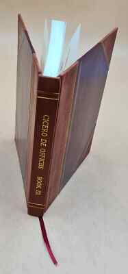 Cicero De Officiis 1902 By Cicero, Marcus Tullius [Leather Bound]