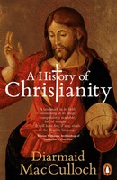 A History Of Christianity | The First Three Thousand Years | Diarmaid Macculloch