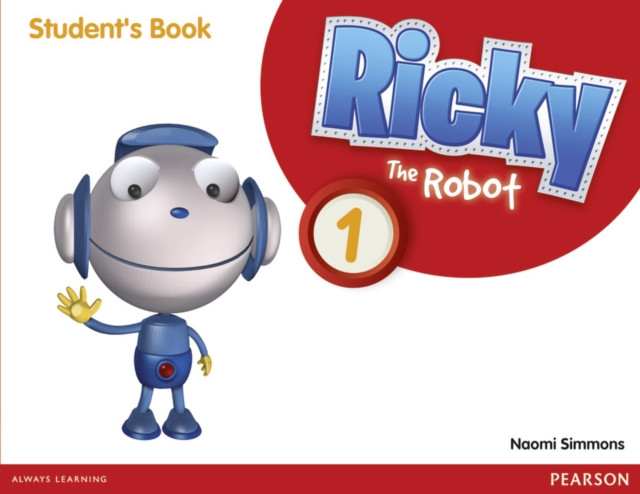 Ricky The Robot 1 Students Book by Naomi Simmons (Paperback Book)