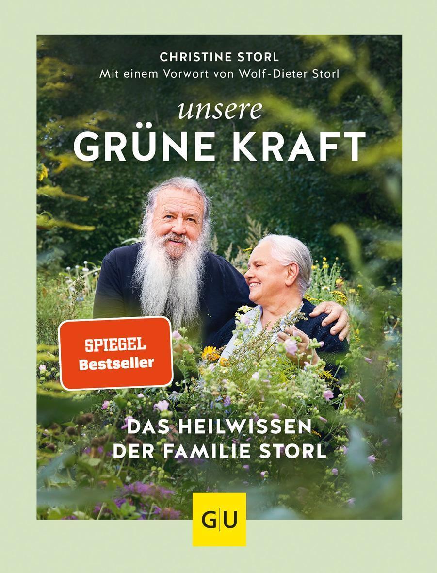 Unsere Grüne Kraft - Das Heilwissen Der Familie Storl Christine Storl