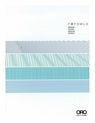 FXFOWLE: Reveal, Filter, Evolve, Effect (Core), Kleinman, Schwartz, Tanzer,.+