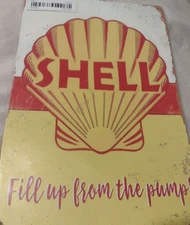 Shell Gasoline "Fill Up From The Pump 9" X 12" Rectangle Rustic Sign