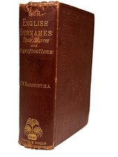 ENGLISH SURNAMES Sources & Significations Charles Bardsley 1st Ed 1st Print 1874