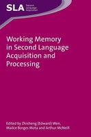 Working Memory In Second Language Acquisition And Processing Wen (U. A.) Buch