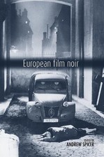 Andrew Spicer European Film Noir (Paperback) (UK IMPORT)
